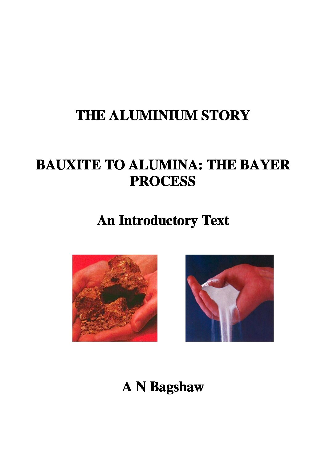 The Aluminium Story – Bauxite to Alumina, the Bayer Process